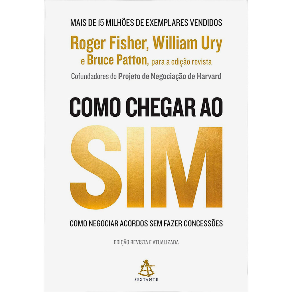 Livro Como Chegar ao Sim - William Ury | Ed. Sextante