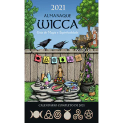 ALMANAQUE WICCA 2021 GUIA DE MAGIA E ESPIRITUALIDADE