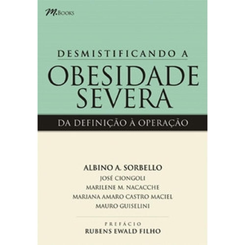 Desmistificando a obesidade severa