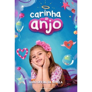 Carinha de anjo: livro oficial da novela TGS