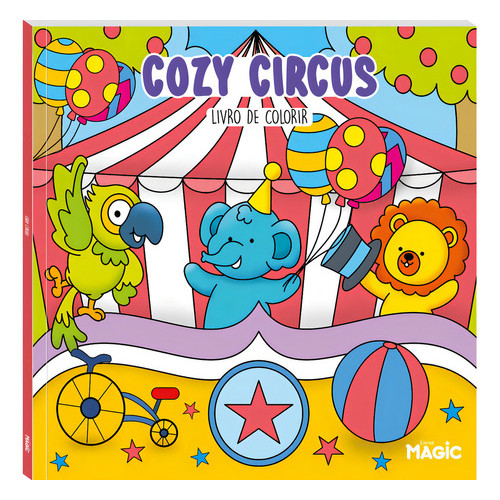 Cozy Circus - Livro De Colorir