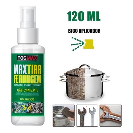 Max Tira Ferrugem Removedor Ferrugem Em Aço 120ML Togmax Limpa Oxidação Ferros Metais Cobres Inox Portões Bicicletas Portas Janelas Remove Sem Danos