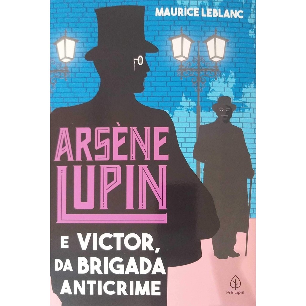 Livro Arséne Lupin E Victor da Brigada Anticrime Série Lupin