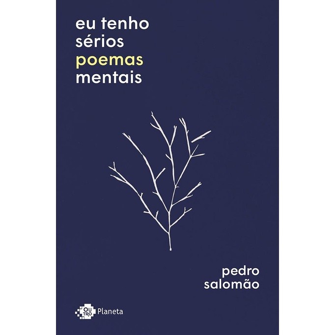 Livro Eu tenho serios poemas mentais - Pedro Salomao