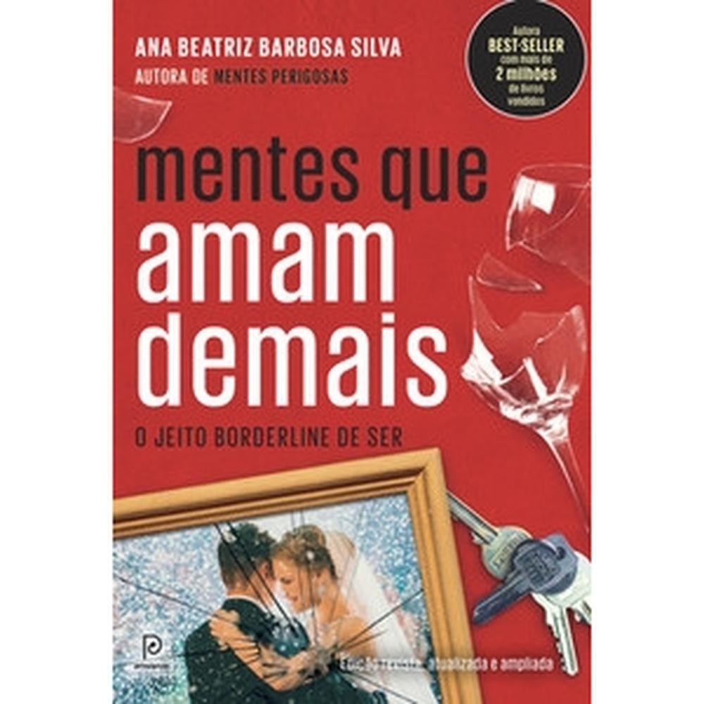 Mentes que amam demais: O jeito borderline de ser Livros Bt