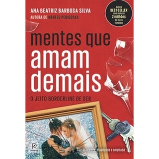 Mentes que amam demais: O jeito borderline de ser Livros Bt