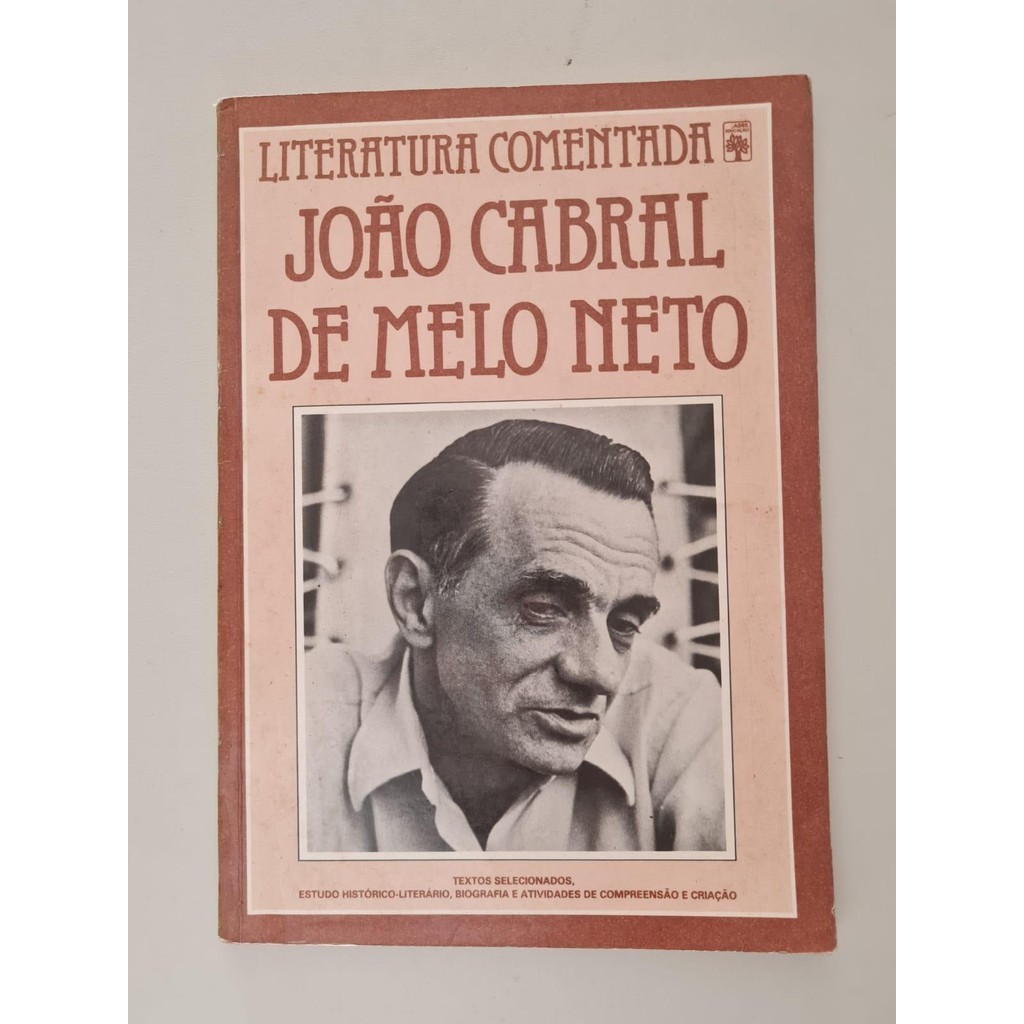LIVRO, LITERATURA COMENTADA JOÃO CABRAL DE MELO NETO, TEXTOS SELECIONADOS, ABRIL EDUCAÇÃO