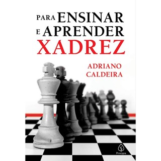 Para ensinar e aprender xadrez | Adriano Caldeira em Oferta na Shopee