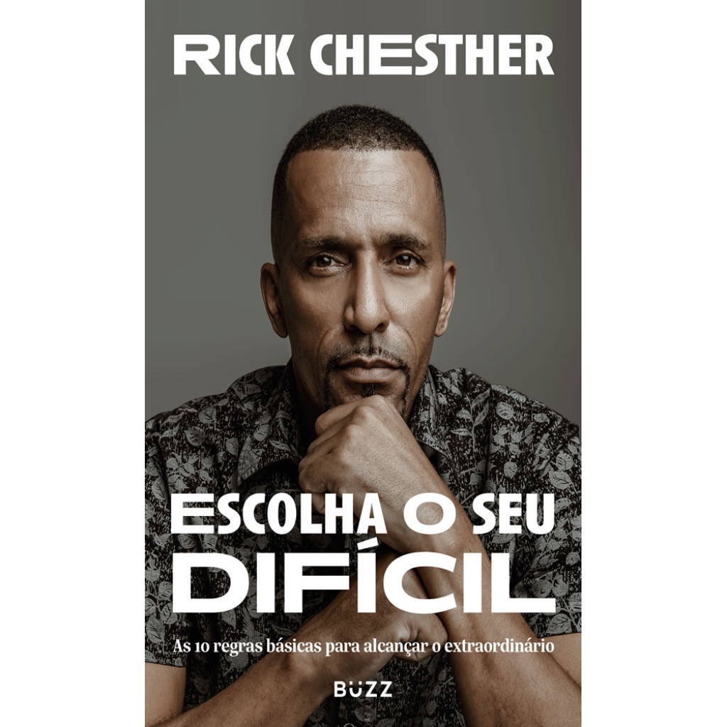 ESCOLHA O SEU DIFÍCIL AS 10 REGRAS BÁSICAS PARA ALCANÇAR O EXTRAORDINÁRIO