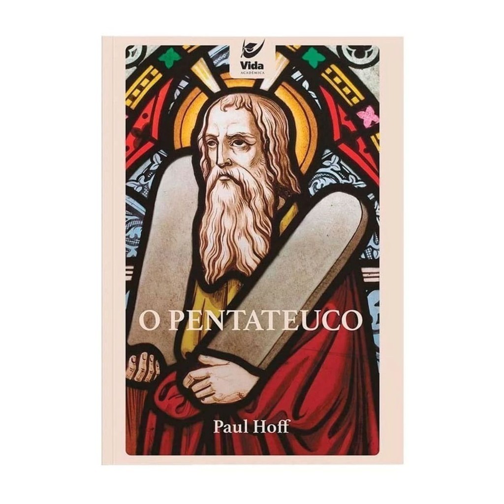 O Pentateuco | Paul Hoff | Editora Vida