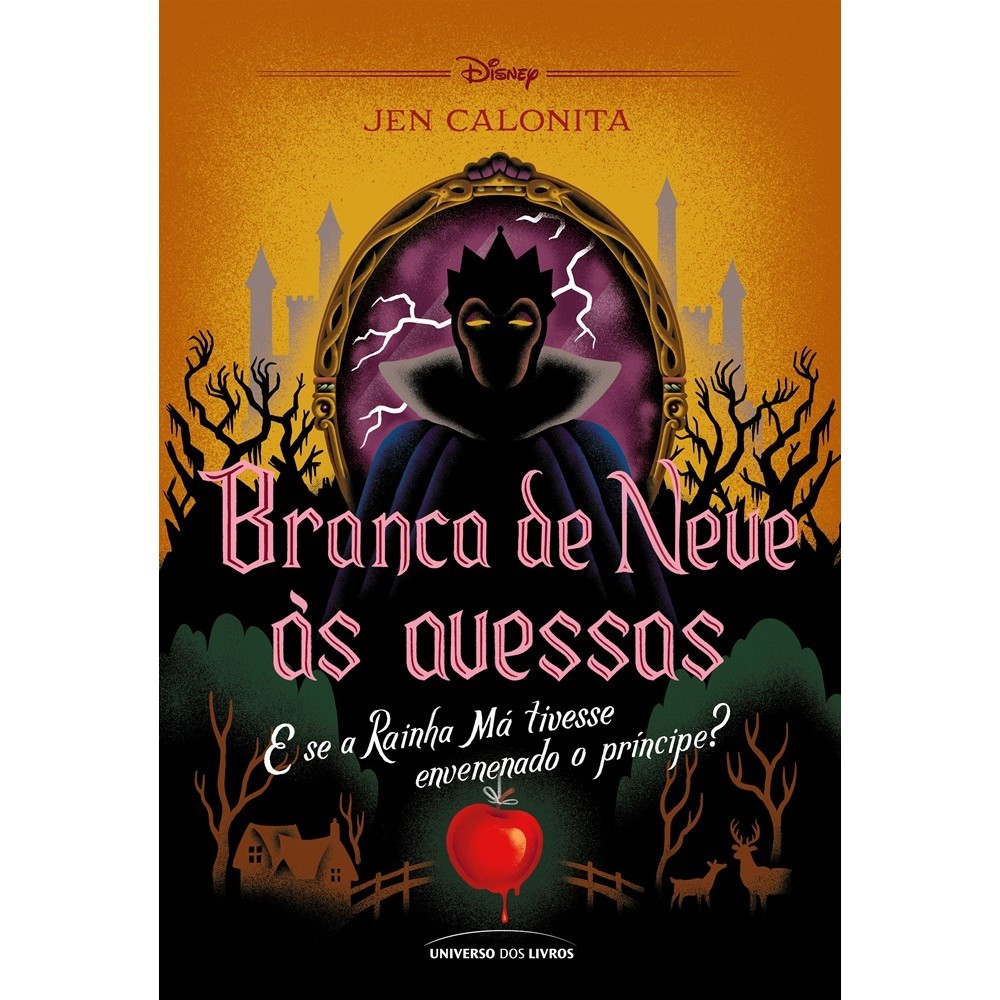 Livro - Branca de Neve às avessas - E se a Rainha Má tivesse envenenado o príncipe? - Novo/Lacrado
