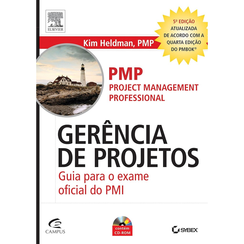 PMP - Project Management Professional - Gerência de Projetos - Guia para o exame oficial do PMI - Kim Heldman, PMP