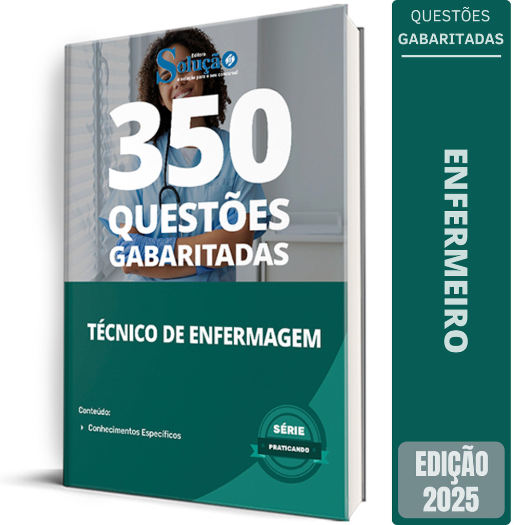 Caderno de Questões Técnico de Enfermagem - Questões Gabaritadas 2025