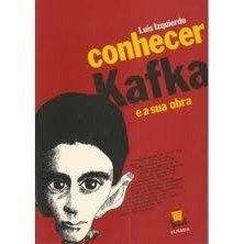 Conhecer Kafka e a Sua Obra autor Luis Izquierdo