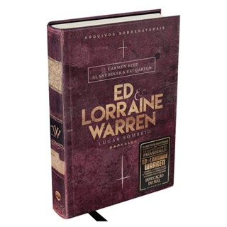 Ed & Lorraine Warren: Lugar Sombrio - Arquivos Sobrenaturais - Carmen Reed, Al Snedeker e Ray Garton - DarkSide® Books em Oferta na Shopee
