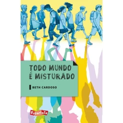 Todo mundo é misturado - Escarlate