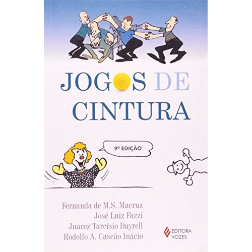 Livro Jogos De Cintura de Fernanda De M. S. Macruz