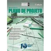 Manual Prático do Plano de Projeto: Utilizando o Pmbok 2ªed(2005) autor Ricardo Viana Vargas