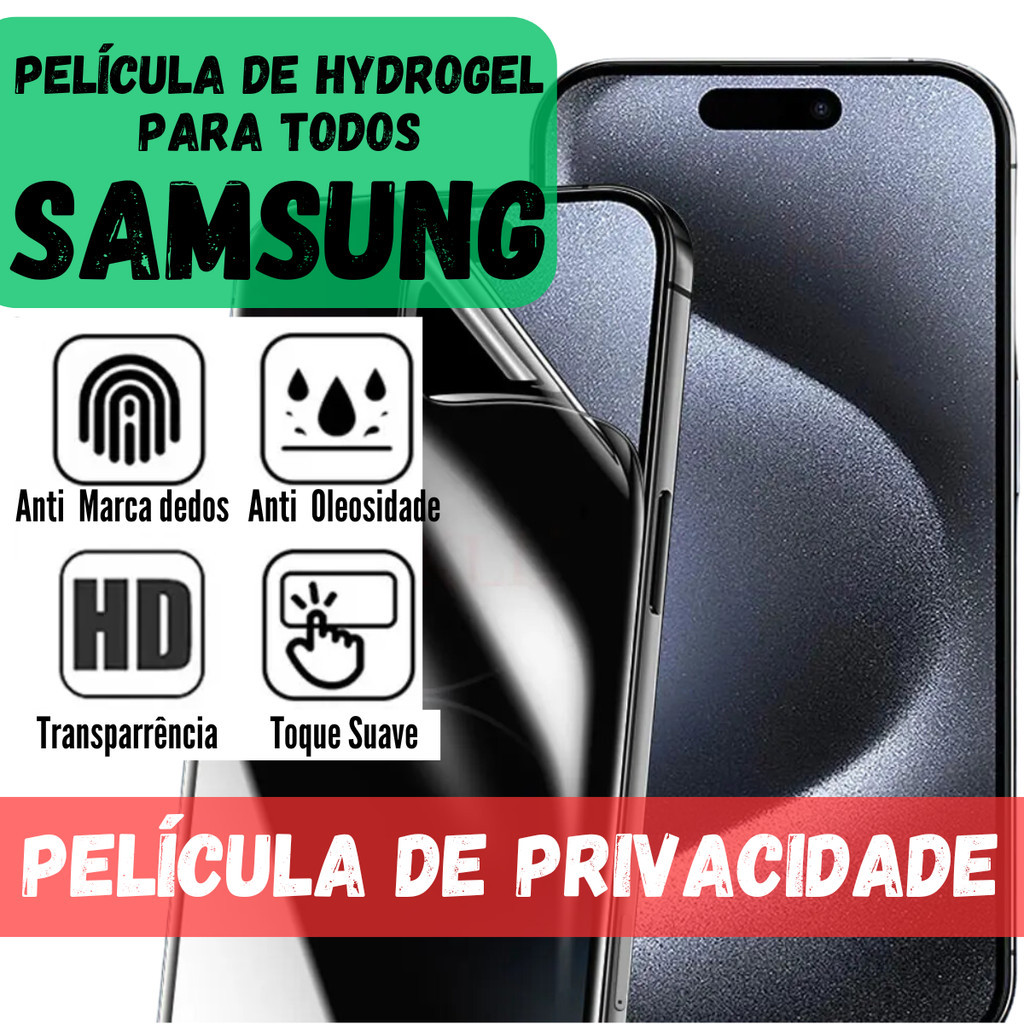 Película Privacidade Samsung de Hidrogel Todos Modelos A S M Ultra Note Plus Fe S25 S24 S23 S22 S21 S20 S10 S9 S8