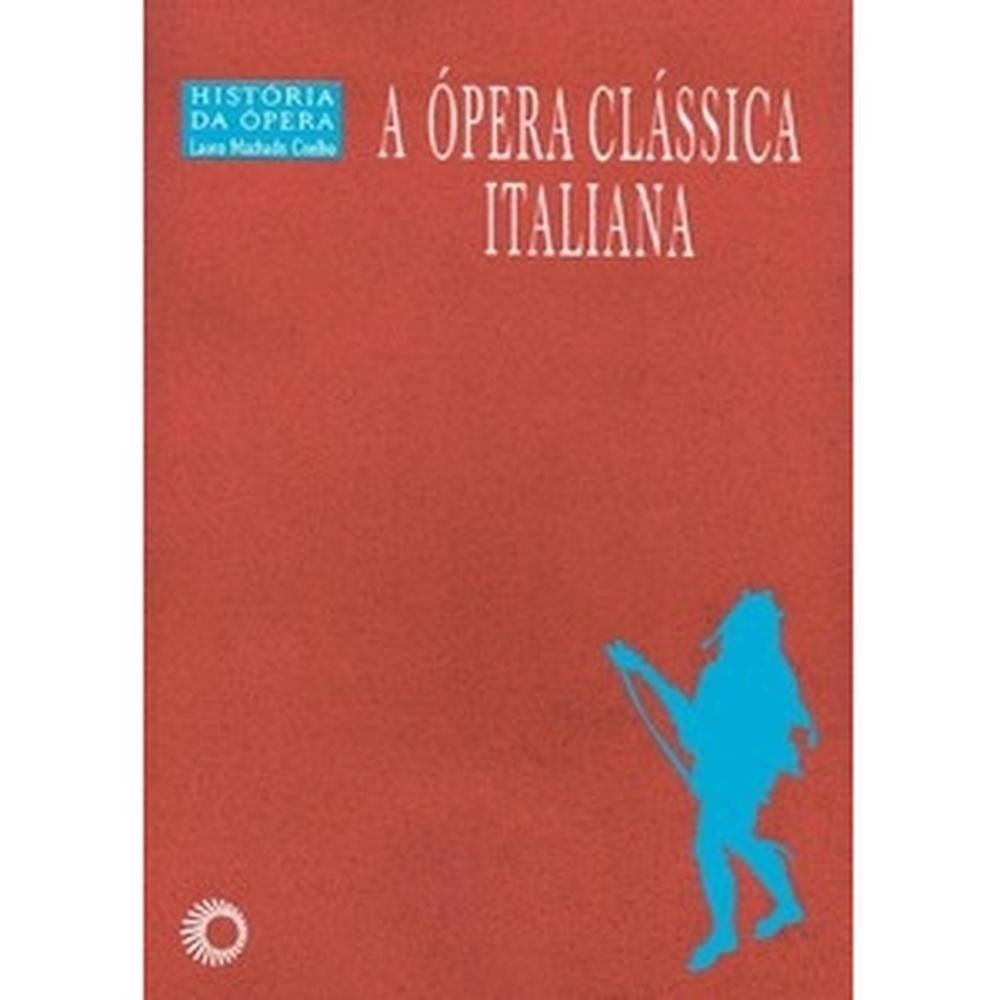 A ópera clássica italiana