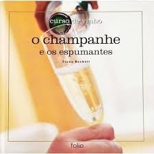 O champanhe e os espumantes autor Fiona Beckett