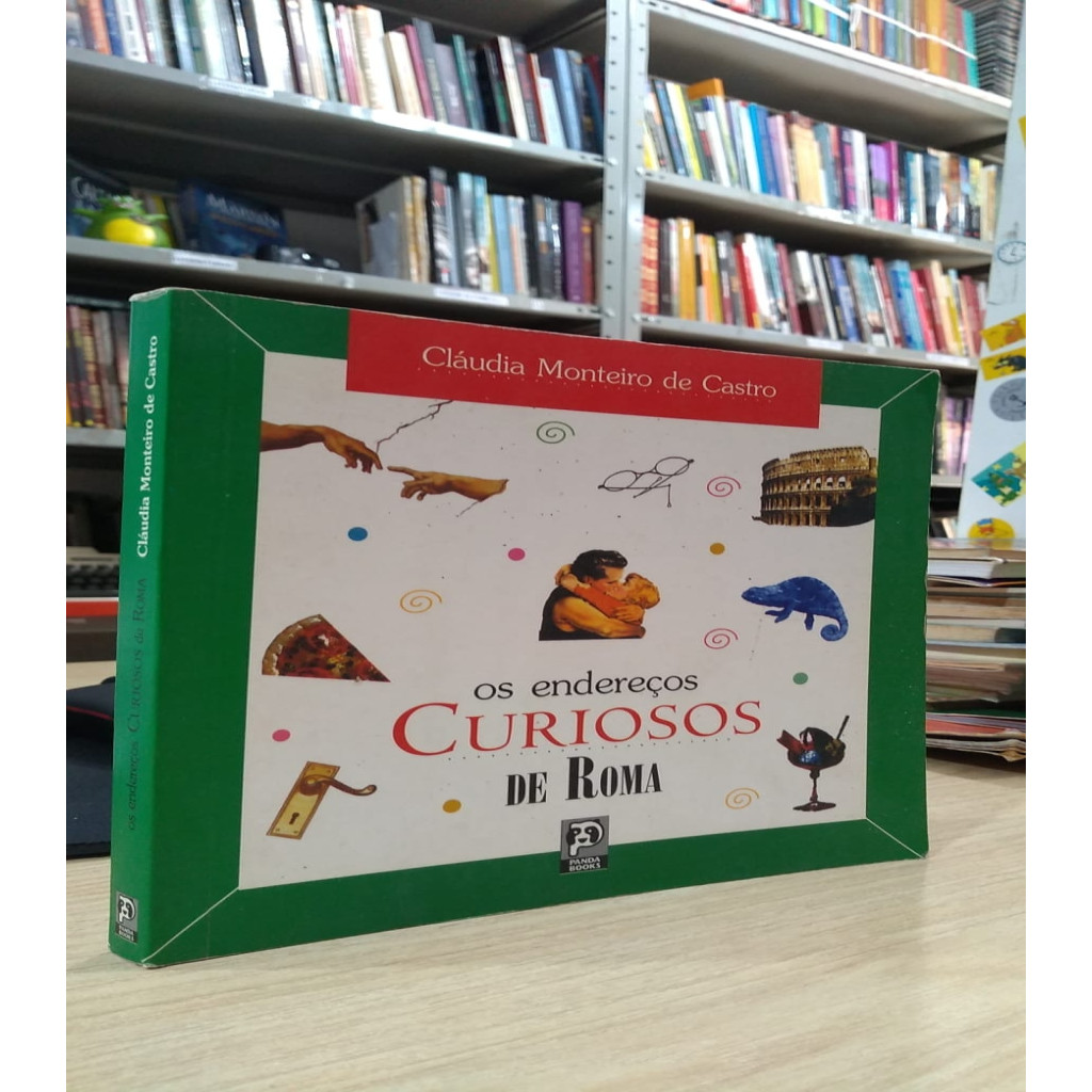 Os Endereços Curiosos de Roma autor Claudia Monteiro de Castro