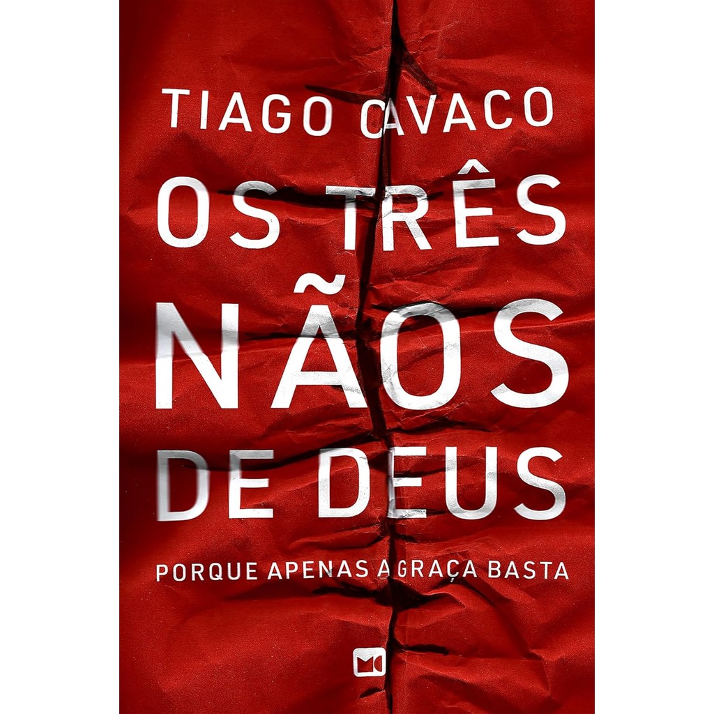 Os Três Nãos de Deus: Porque apenas a graça basta | Tiago Cavaco