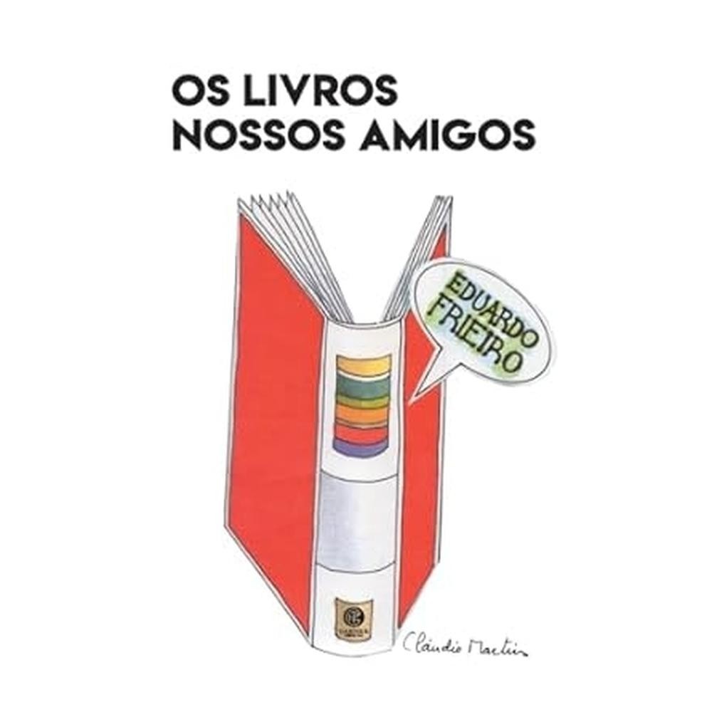 Os livros nossos amigos