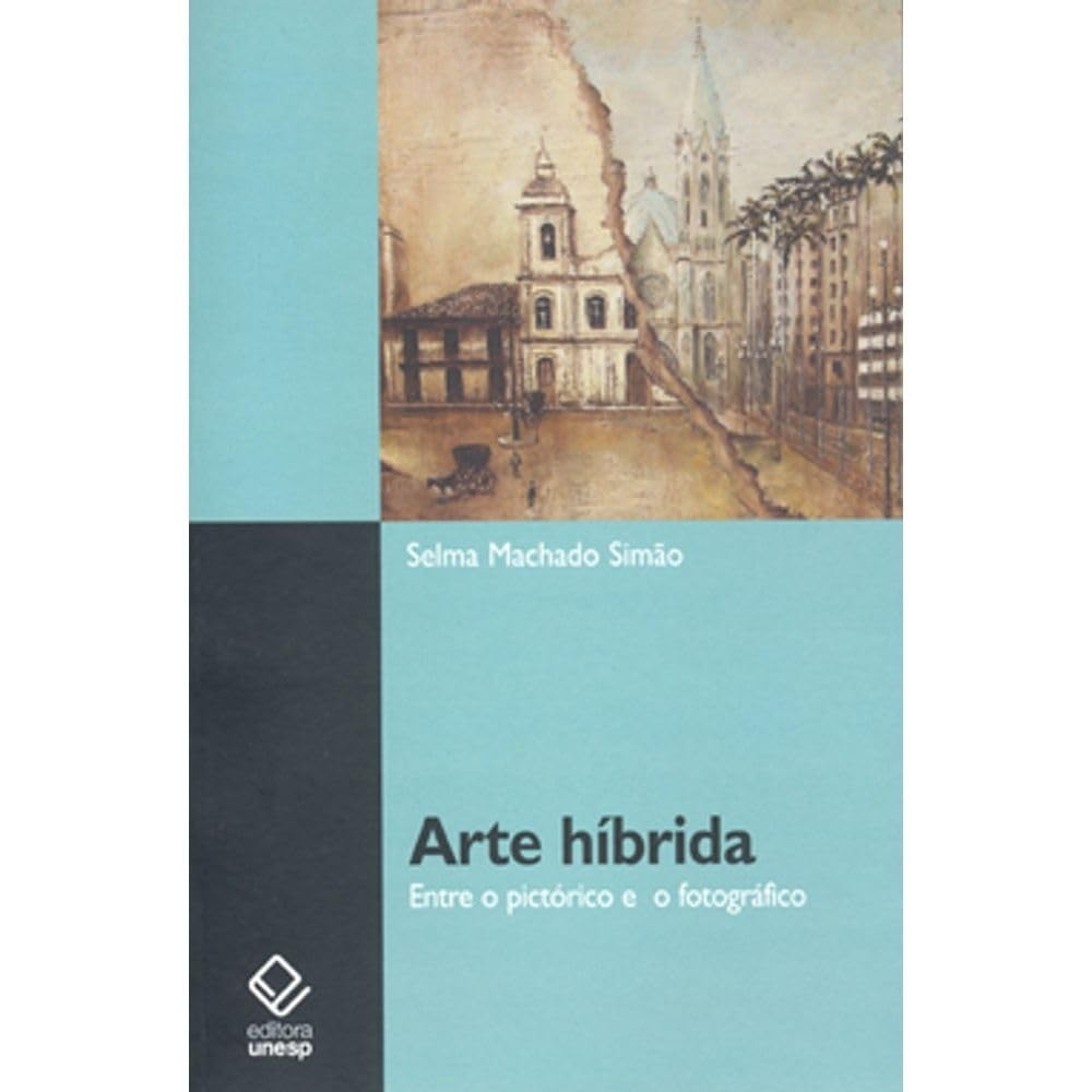 Arte híbrida entre o pictórico e o fotográfico autor Selma Machado Simão