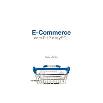E-commerce com Php e Mysql autor Larry Ullman