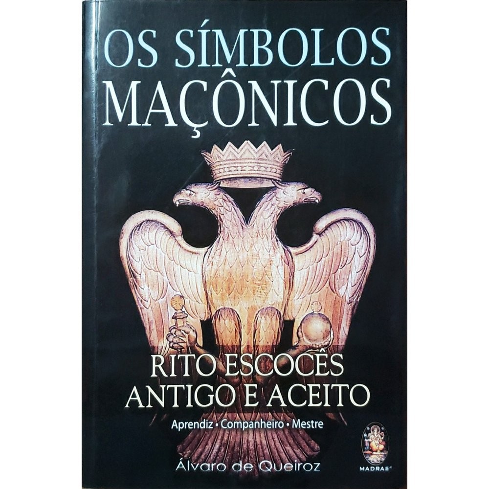Os símbolos maçônicos: Rito escocês antigo e aceito - Usado