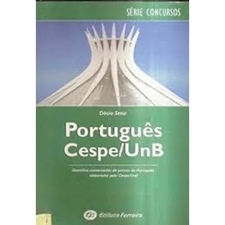 Portugues Cespe/UnB - Serie Concursos autor Decio Sena