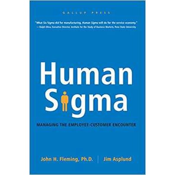 Human Sigma: Managing the Employee-customer Encounter autor John H  Fleming (autor), Jim Asplund  (autor)