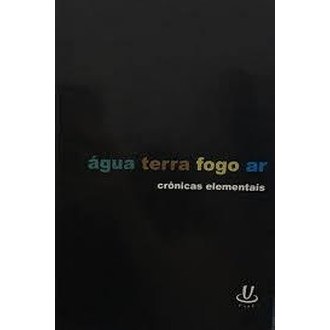 Água Terra Fogo Ar autor Varios Autores