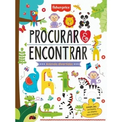 Procurar e encontrar | Animais Divertidos | Fisher-Price | Ciranda Cultural