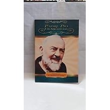 Padre Pio um anjo sem asas [Paperback] Pe. Hamilton José Naville