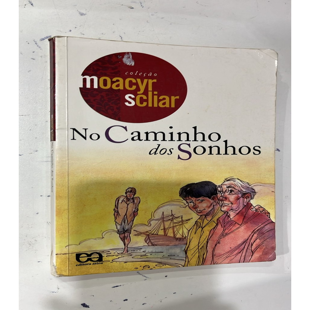 no caminho dos sonhos autor moacyr scliar