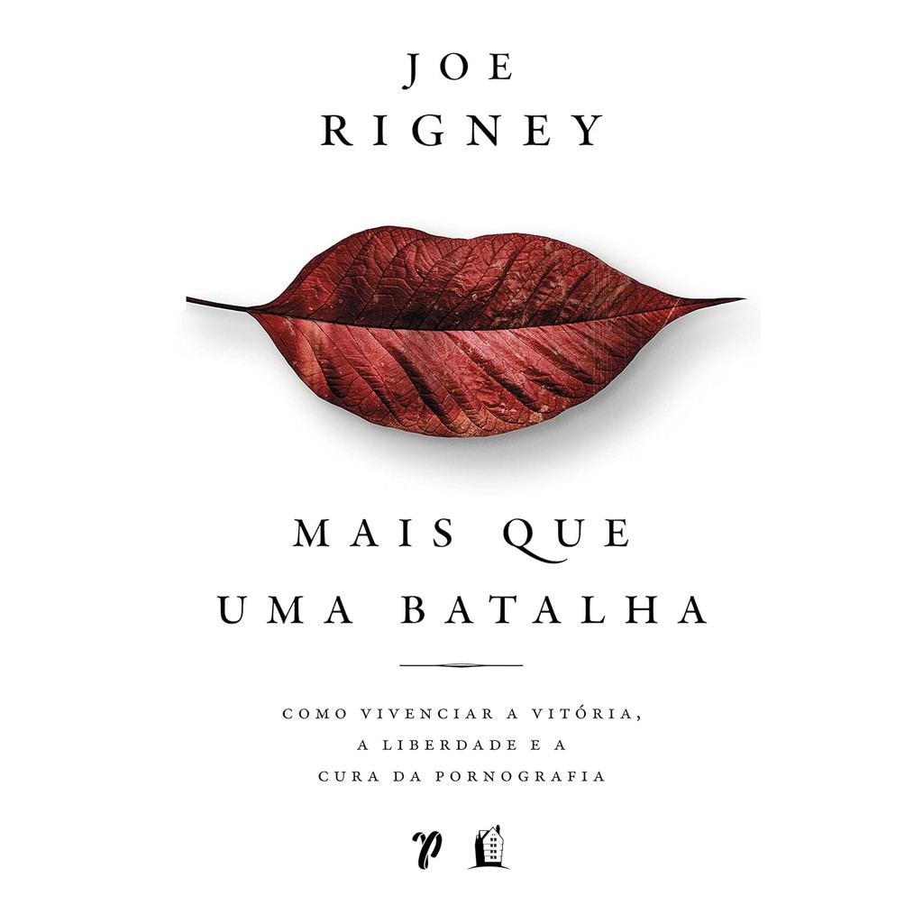 Mais que uma Batalha: Como obter Vitória, Liberdade e Cura da Pornografia | Joe Rigney em Oferta na Shopee