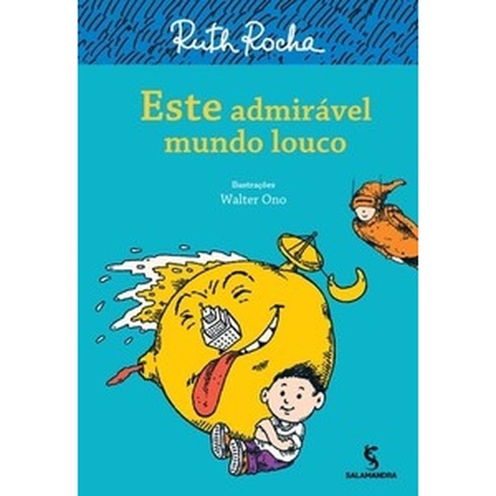 Este admirável mundo louco