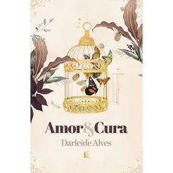Amor e Cura | Darleide Alves