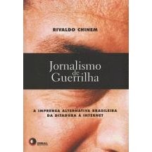 Jornalismo de Guerrilha de Rivaldo Chinem 5597280