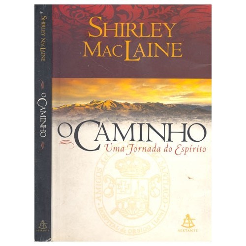 O Caminho Uma Jornada do Espírito autor MacLaine, Shirley