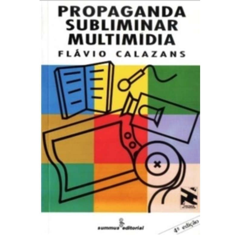 Propaganda Subliminar Multimídia autor Calazans, Flávio