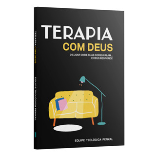 Terapia com Deus – O lugar onde suas dores falam... e Deus responde - Equipe Teológica Penkal em Oferta na Shopee