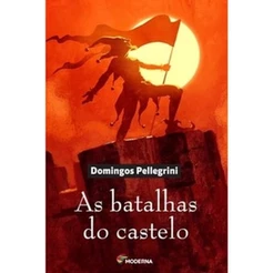 As batalhas do castelo - Moderna Literatura