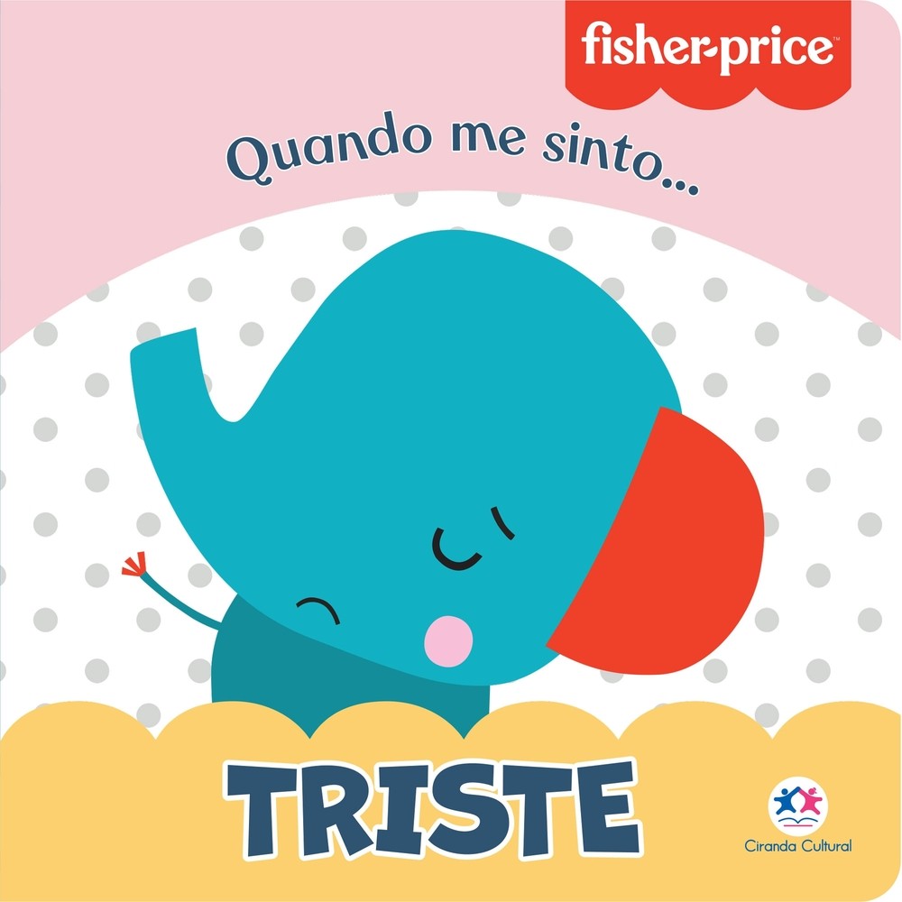 Capa do livro Fisher-Price - Triste Livros CPS