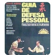 Guia de Defesa Pessoal: para Homens e Mulheres de Louis Arpin 7447268