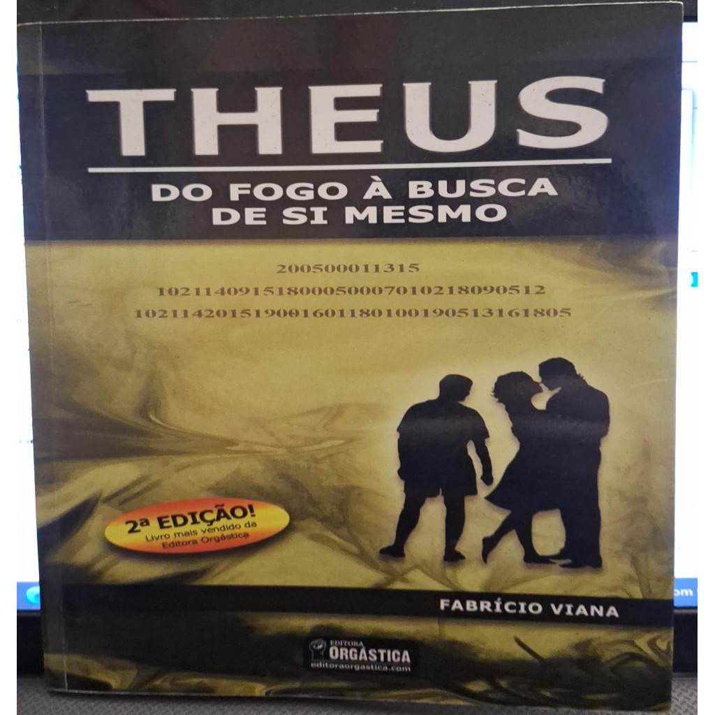 Theus do Fogo À Busca de Si Mesmo - Fabrício Viana autor Fabrício Viana