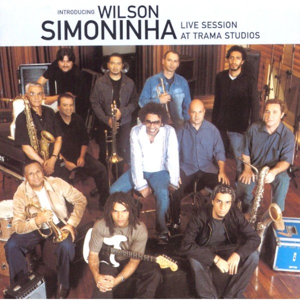 CD WILSON SIMONINHA INTRODUCING WILSON SIMONINHA: LIVE SESSION AT TRAMA STUDIOS