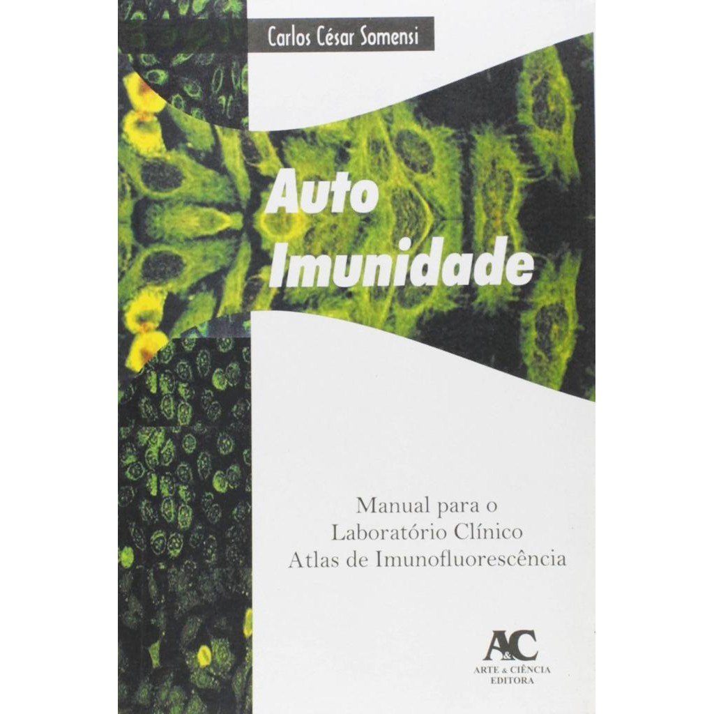 Livro: Auto Imunidade - Manual para o Laboratório Clínico, Atlas de Imunofluorescência (Outlet)